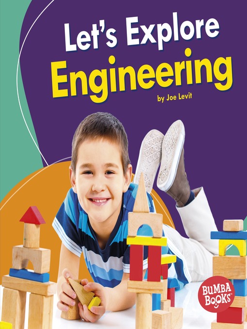 Title details for Let's Explore Engineering by Joe Levit - Available